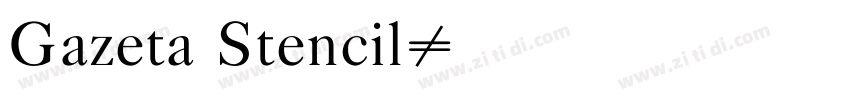Gazeta Stencil字体转换